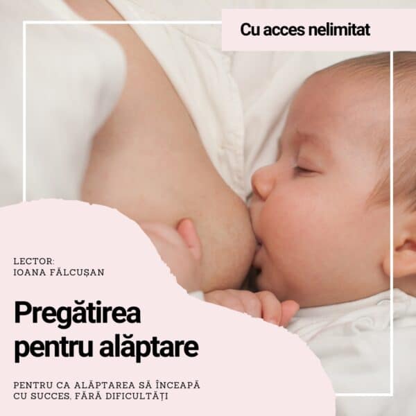 Pregătirea pentru alăptare - Curs Online - acces nelimitat
