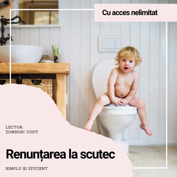 Renunțarea la scutec și dezvoltarea obiceiurilor aferente - nelimitat