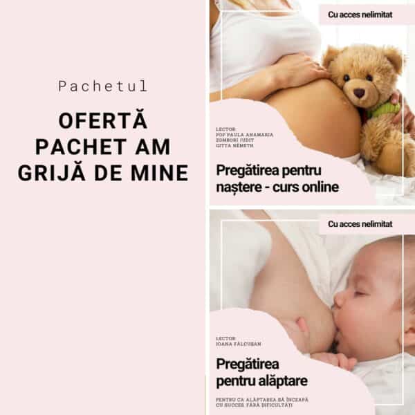 Ofertă pachet Am grijă de mine - Pregătirea pentru naștere și Pregătirea pentru alăptare